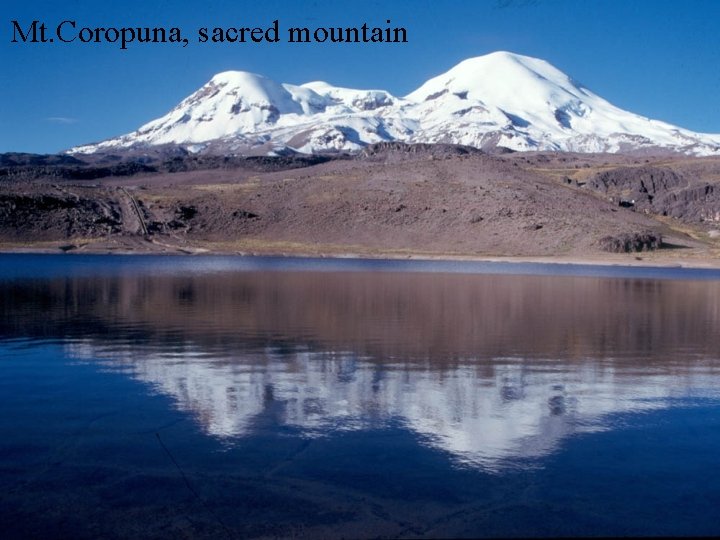 Mt. Coropuna, sacred mountain 