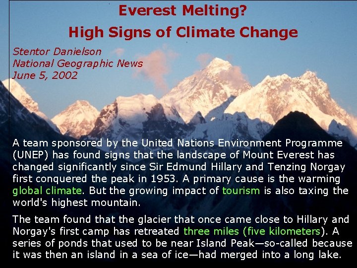 Everest Melting? High Signs of Climate Change Stentor Danielson National Geographic News June 5,