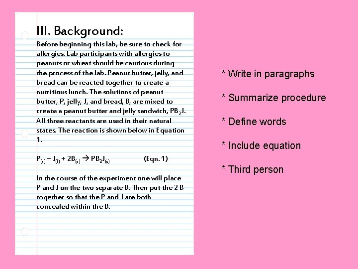 III. Background: Before beginning this lab, be sure to check for allergies. Lab participants