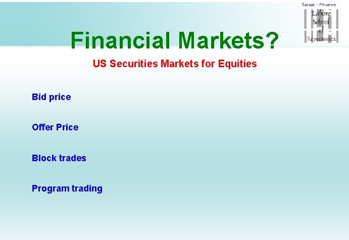 Salaar - Finance Financial Markets? US Securities Markets for Equities Bid price Offer Price