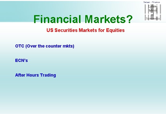 Salaar - Finance Financial Markets? US Securities Markets for Equities OTC (Over the counter