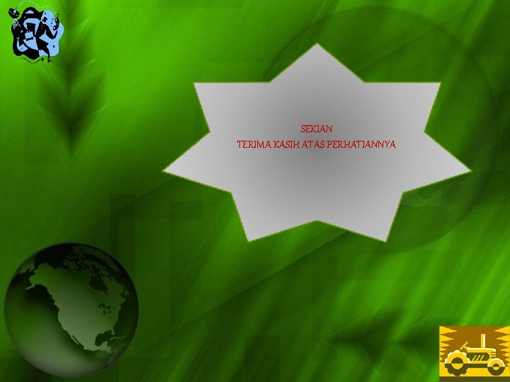 SEKIAN TERIMA KASIH ATAS PERHATIANNYA 