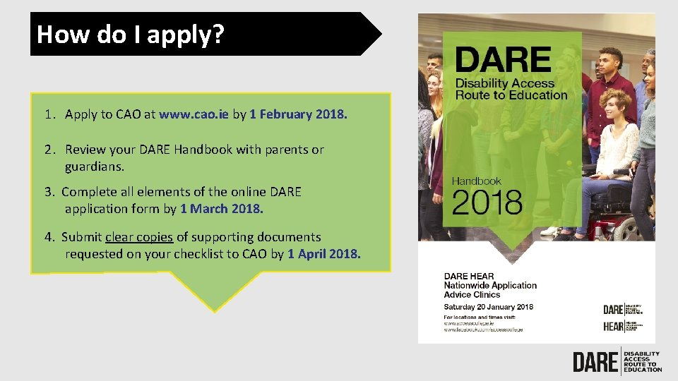 How do I apply? 1. Apply to CAO at www. cao. ie by 1