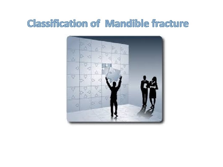 Classification of Mandible fracture 