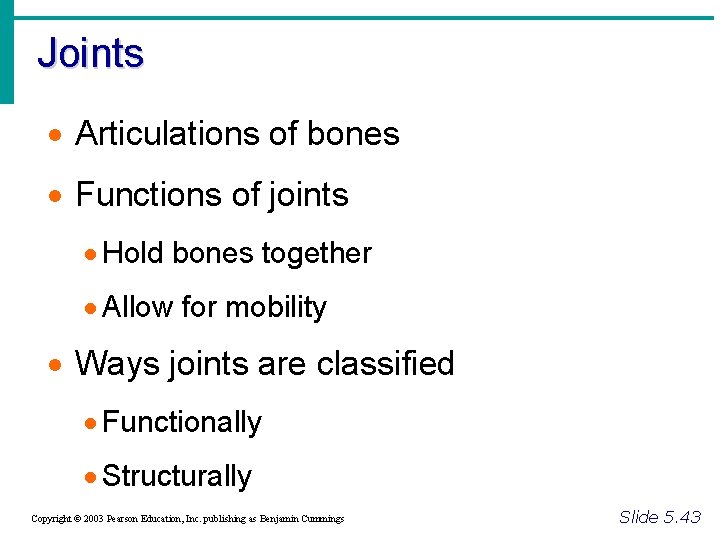 Joints · Articulations of bones · Functions of joints · Hold bones together ·