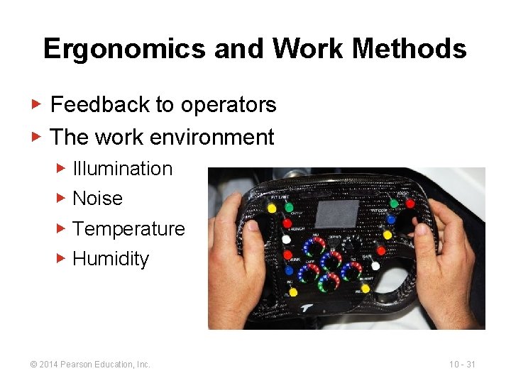 Ergonomics and Work Methods ▶ Feedback to operators ▶ The work environment ▶ Illumination