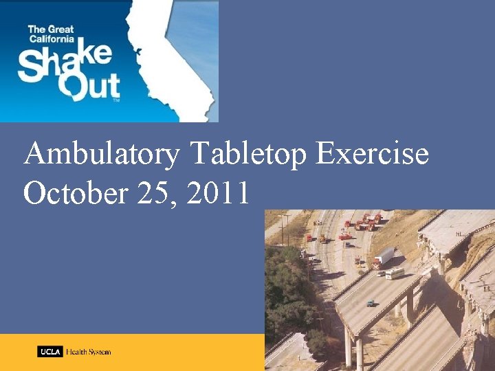 Ambulatory Tabletop Exercise October 25, 2011 