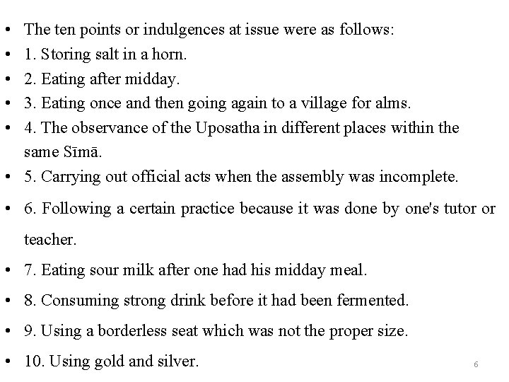  • • • The ten points or indulgences at issue were as follows: