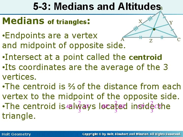 5 -3: Medians and Altitudes and Angle Bisectors B 5 -1 Perpendicular Medians of