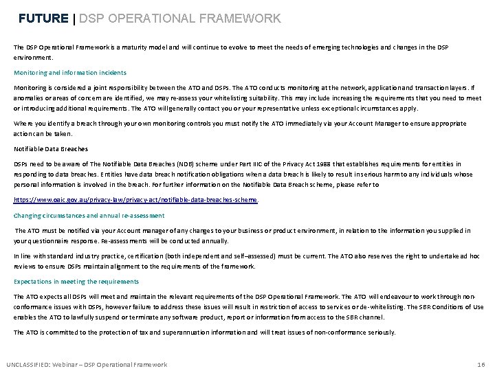 FUTURE | DSP OPERATIONAL FRAMEWORK The DSP Operational Framework is a maturity model and