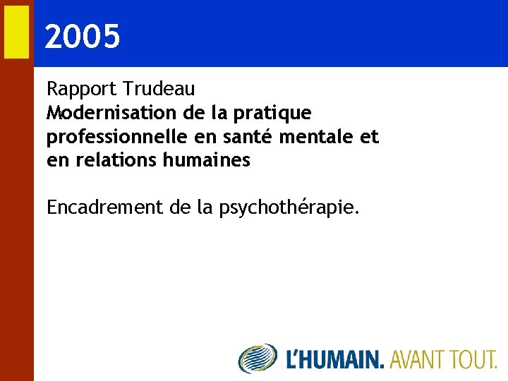 2005 Rapport Trudeau Modernisation de la pratique professionnelle en santé mentale et en relations