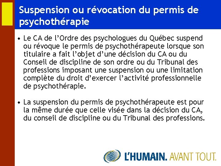 Suspension ou révocation du permis de psychothérapie • Le CA de l’Ordre des psychologues