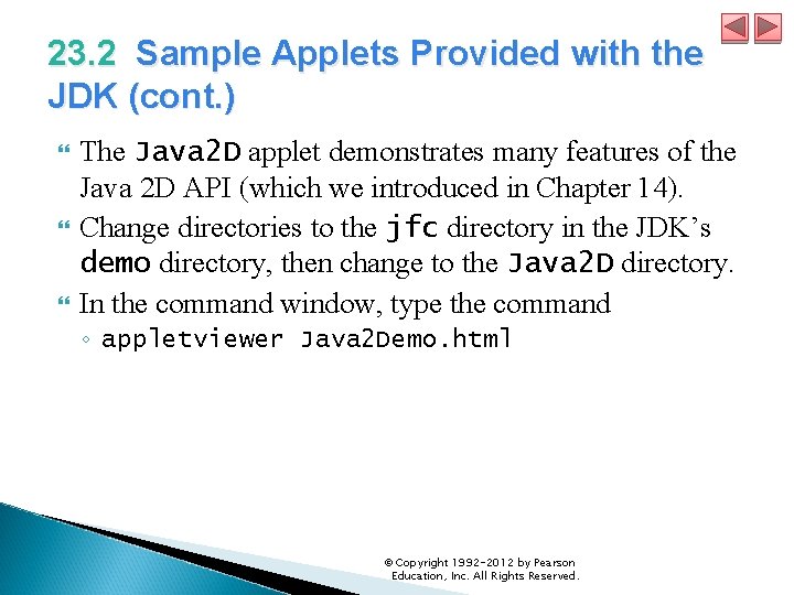 23. 2 Sample Applets Provided with the JDK (cont. ) The Java 2 D
