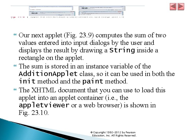  Our next applet (Fig. 23. 9) computes the sum of two values entered