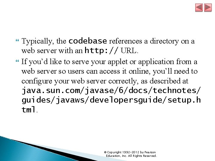  Typically, the codebase references a directory on a web server with an http: