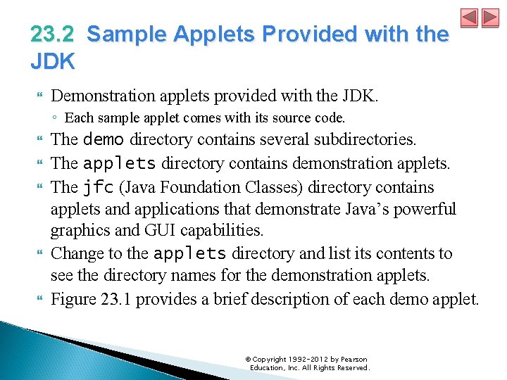 23. 2 Sample Applets Provided with the JDK Demonstration applets provided with the JDK.