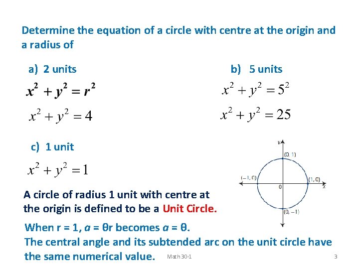 Determine the equation of a circle with centre at the origin and a radius