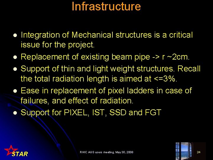 Infrastructure l l l Integration of Mechanical structures is a critical issue for the
