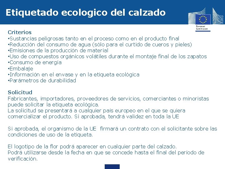 Etiquetado ecologico del calzado Criterios • Sustancias peligrosas tanto en el proceso como en