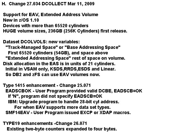 H. Change 27. 034 DCOLLECT Mar 11, 2009 Support for EAV, Extended Address Volume