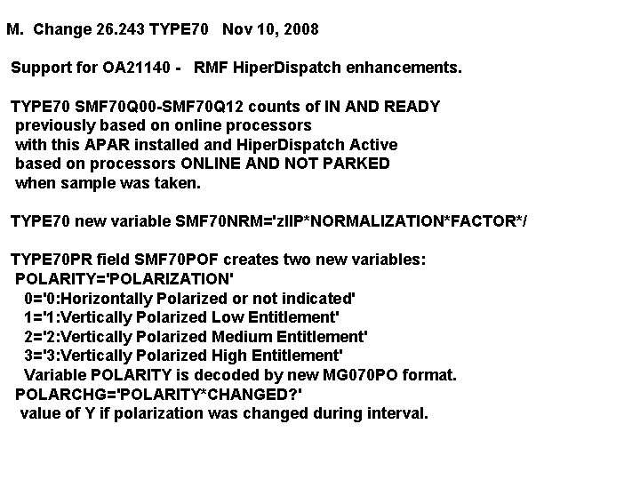 M. Change 26. 243 TYPE 70 Nov 10, 2008 Support for OA 21140 -