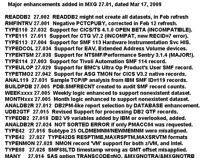 Major enhancements added in MXG 27. 01, dated Mar 17, 2009 READDB 2 27.