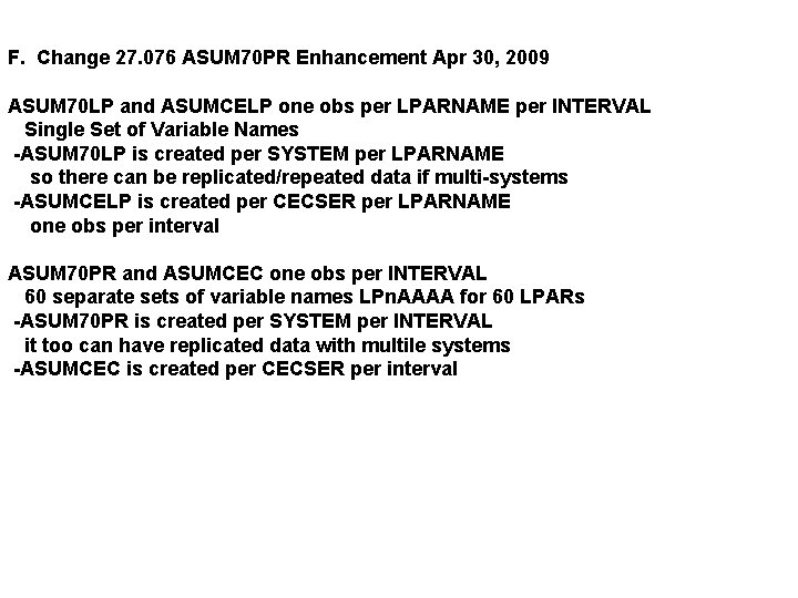 F. Change 27. 076 ASUM 70 PR Enhancement Apr 30, 2009 ASUM 70 LP