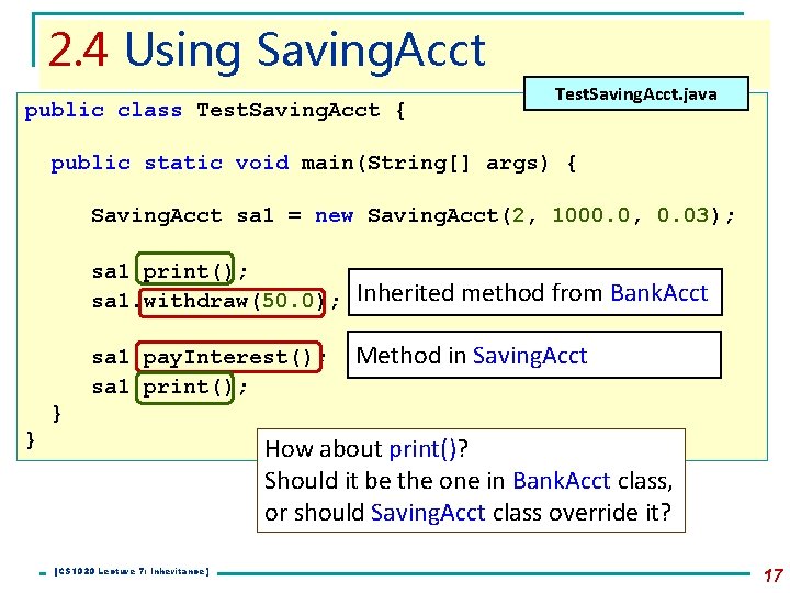 2. 4 Using Saving. Acct public class Test. Saving. Acct { Test. Saving. Acct. 2. 4 Using Saving. Acct public class Test. Saving. Acct { Test. Saving. Acct.