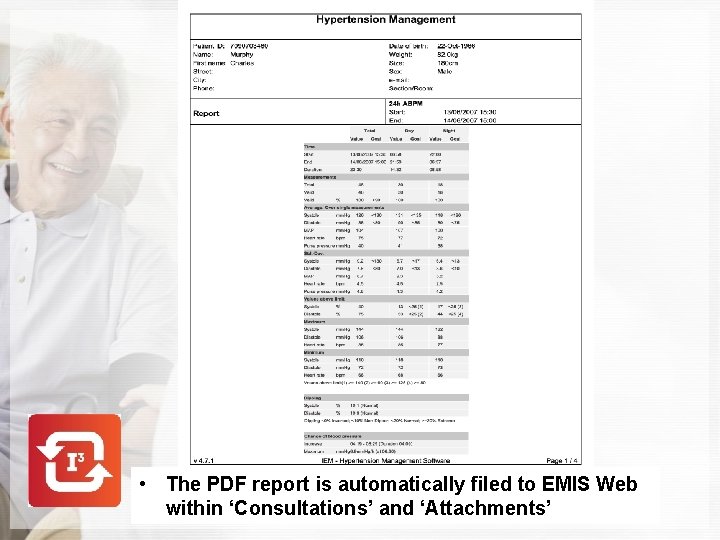  • The PDF report is automatically filed to EMIS Web within ‘Consultations’ and