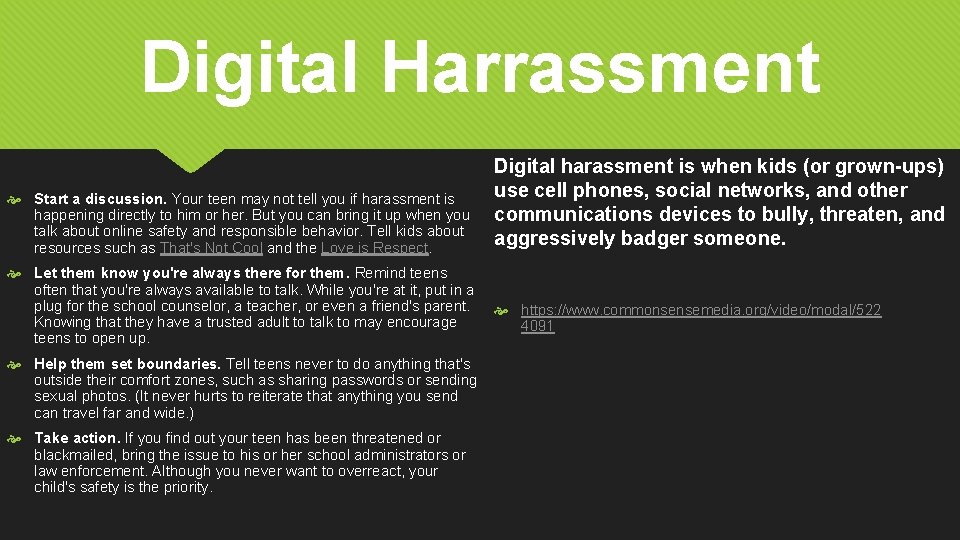 Digital Harrassment Start a discussion. Your teen may not tell you if harassment is