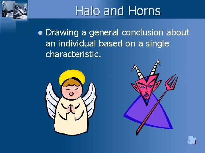 Halo and Horns l Drawing a general conclusion about an individual based on a