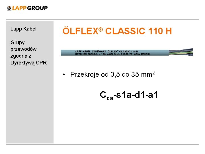 Lapp Kabel ÖLFLEX® CLASSIC 110 H Grupy przewodów zgodne z Dyrektywą CPR • Przekroje