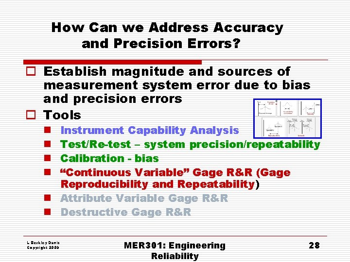How Can we Address Accuracy and Precision Errors? o Establish magnitude and sources of How Can we Address Accuracy and Precision Errors? o Establish magnitude and sources of