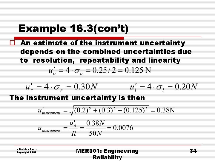 Example 16. 3(con’t) o An estimate of the instrument uncertainty depends on the combined Example 16. 3(con’t) o An estimate of the instrument uncertainty depends on the combined