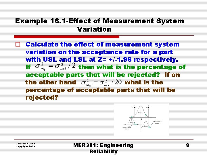 Example 16. 1 -Effect of Measurement System Variation o Calculate the effect of measurement Example 16. 1 -Effect of Measurement System Variation o Calculate the effect of measurement