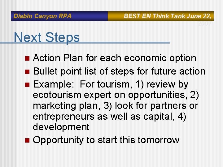 Diablo Canyon RPA BEST EN Think Tank June 22, 2007 Next Steps Action Plan