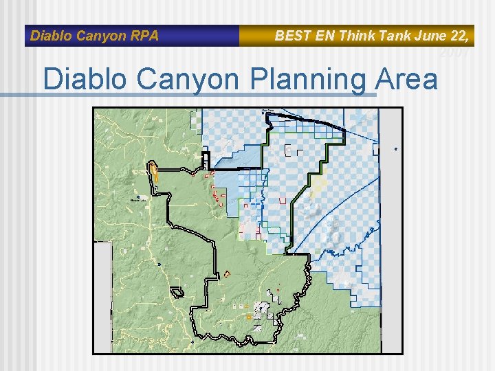 Diablo Canyon RPA BEST EN Think Tank June 22, 2007 Diablo Canyon Planning Area