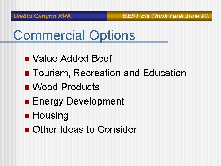 Diablo Canyon RPA BEST EN Think Tank June 22, 2007 Commercial Options Value Added