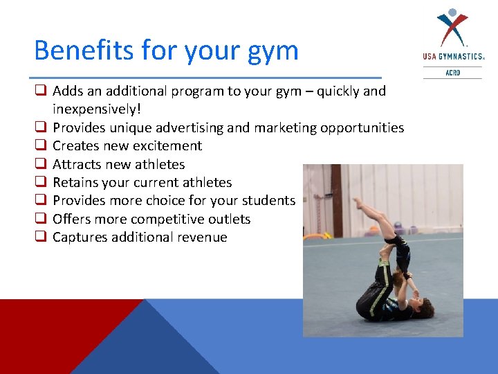 Benefits for your gym q Adds an additional program to your gym – quickly