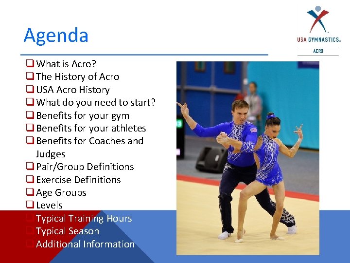 Agenda q What is Acro? q The History of Acro q USA Acro History