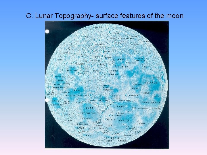 C. Lunar Topography- surface features of the moon 