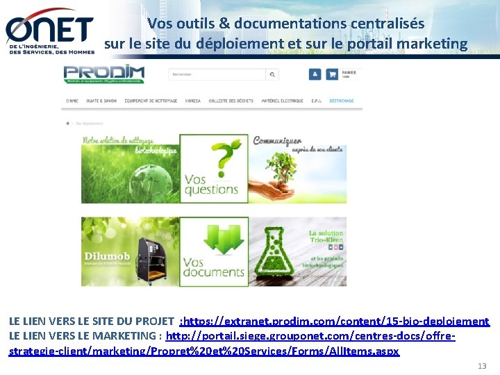 Vos outils & documentations centralisés sur le site du déploiement et sur le portail