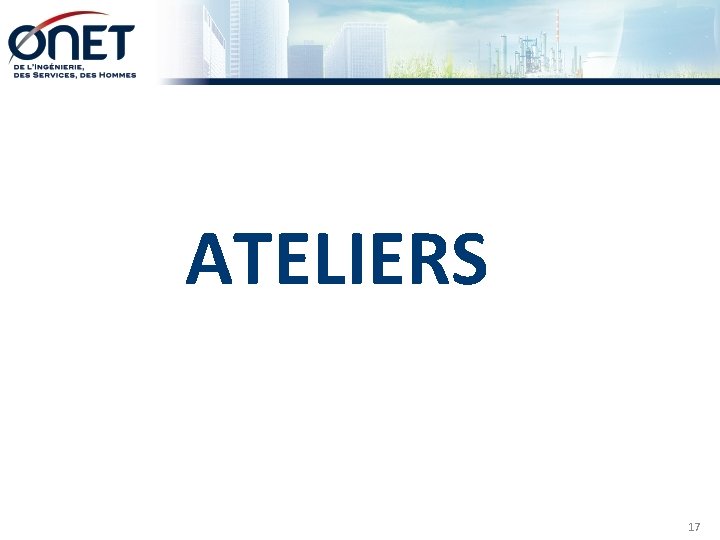 ATELIERS 17 