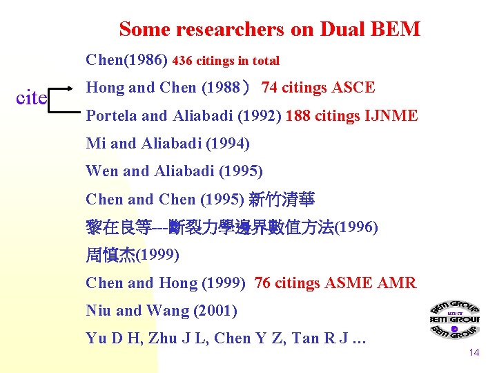 Some researchers on Dual BEM Chen(1986) 436 citings in total cite Hong and Chen