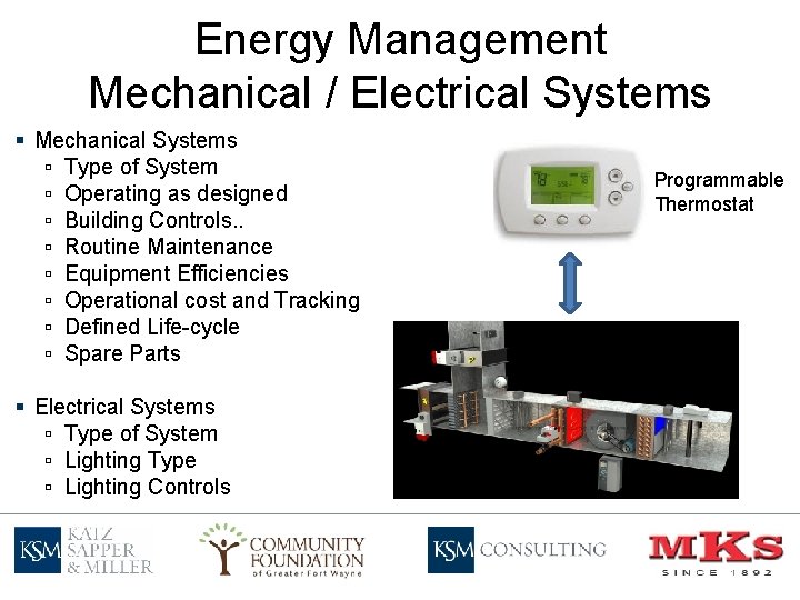Energy Management Mechanical / Electrical Systems § Mechanical Systems ▫ Type of System ▫