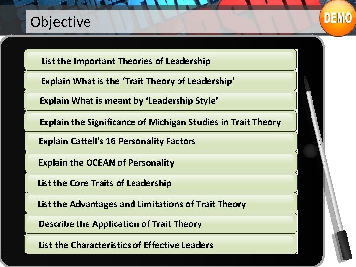 Objective List the Important Theories of Leadership Explain What is the ‘Trait Theory of