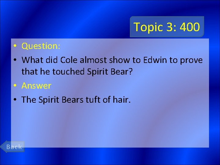 Topic 3: 400 • Question: • What did Cole almost show to Edwin to