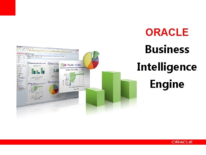 ORACLE Business Intelligence Engine 