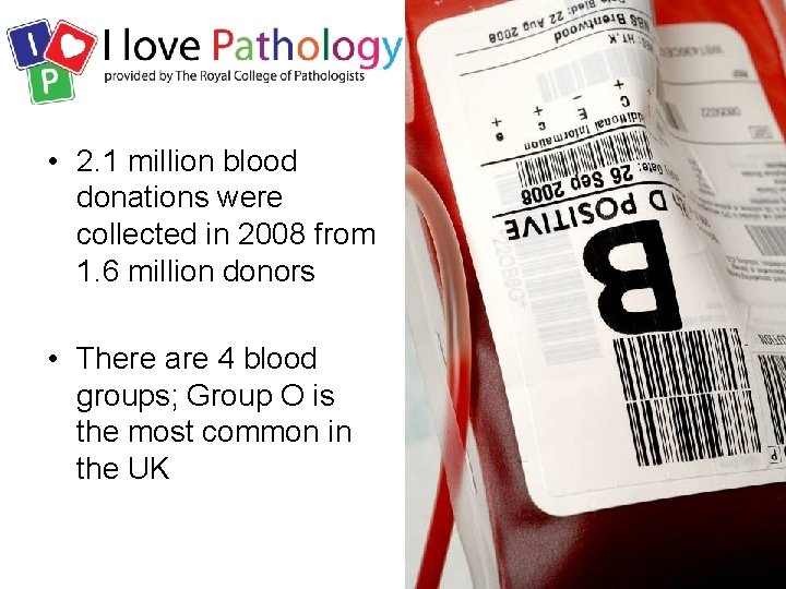  • 2. 1 million blood donations were collected in 2008 from 1. 6
