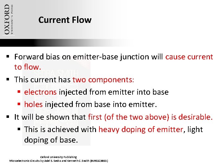 Current Flow § Forward bias on emitter-base junction will cause current to flow. §